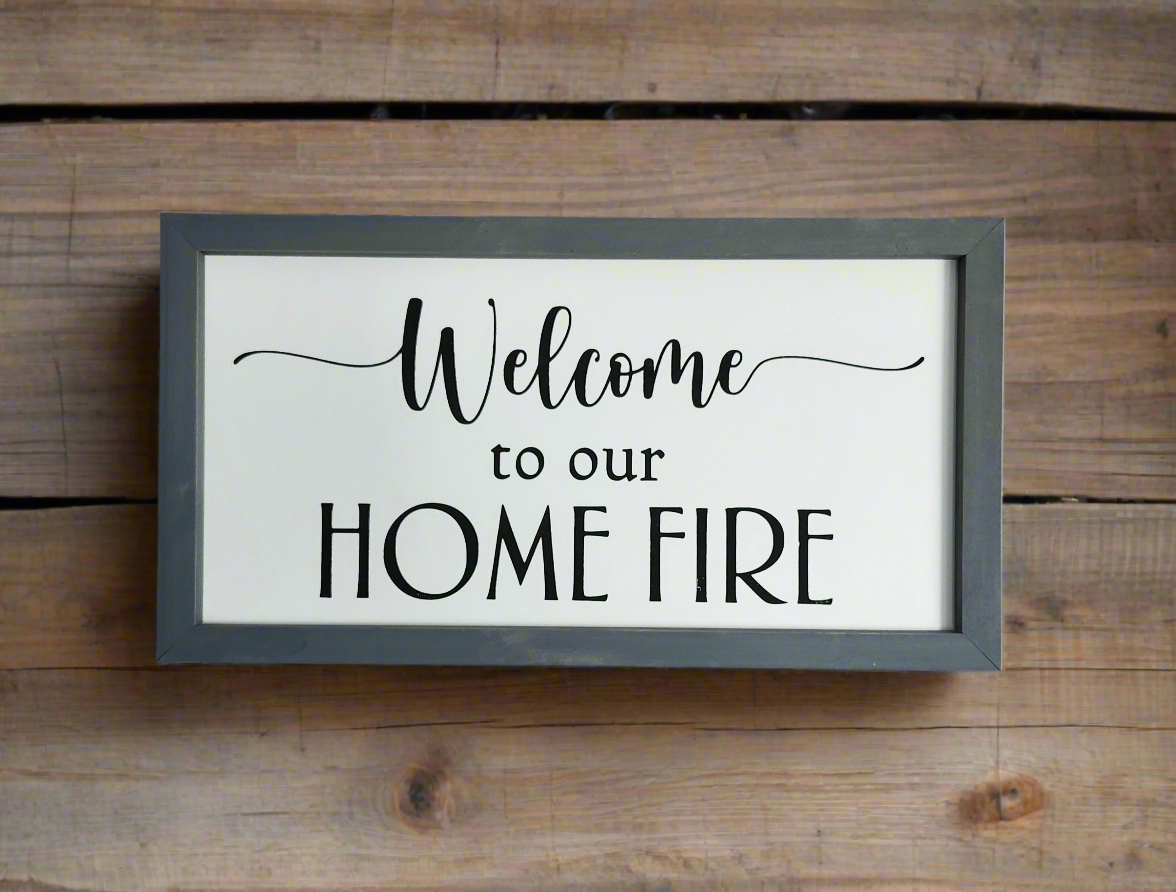 Welcome to our Homefire sign