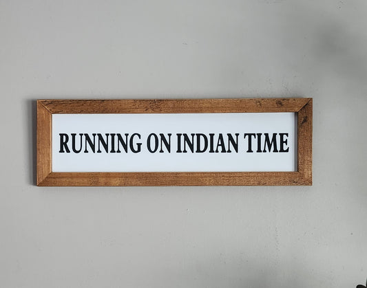 Running on Indian Time