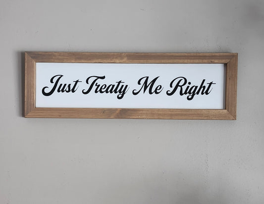 Just Treaty Me Right